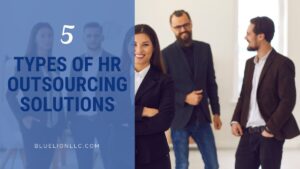 5 Types of HR Outsourcing Solutions
