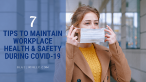 7 Tips to Maintain Workplace Health and Safety During COVID-19