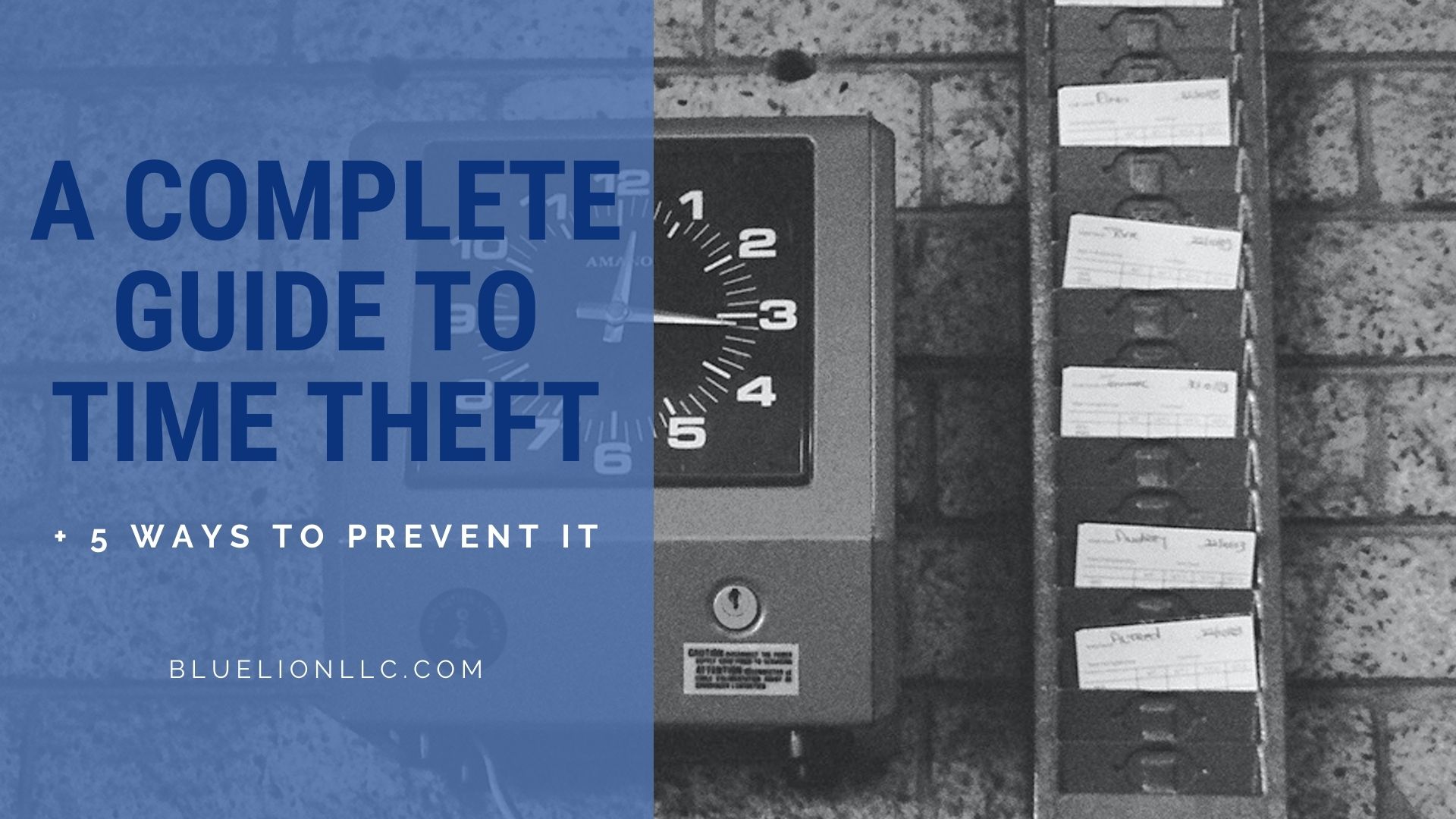 A Complete Guide to Time Theft + 5 Ways to Prevent It Blue Lion