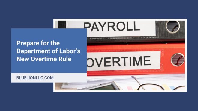 Title image with "Prepare for the Department of Labor’s New Overtime Rule" over photo of payroll and overtime binders sitting on a desk