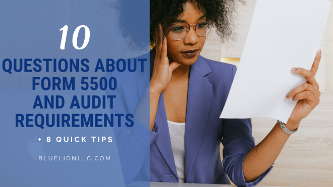 10 Questions About Form 5500 and Audit Requirements + 8 Quick Tips ...