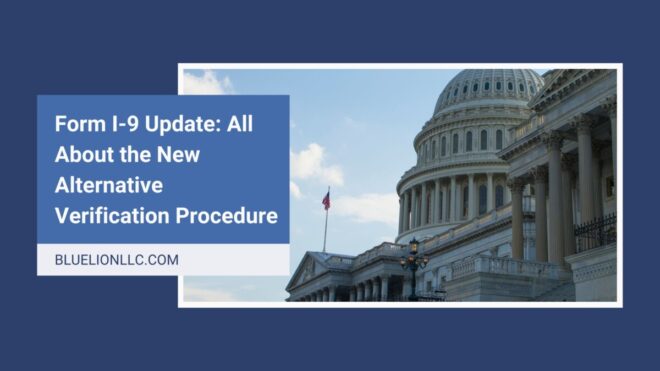 Form I-9 Update: All About the New Alternative Verification Procedure