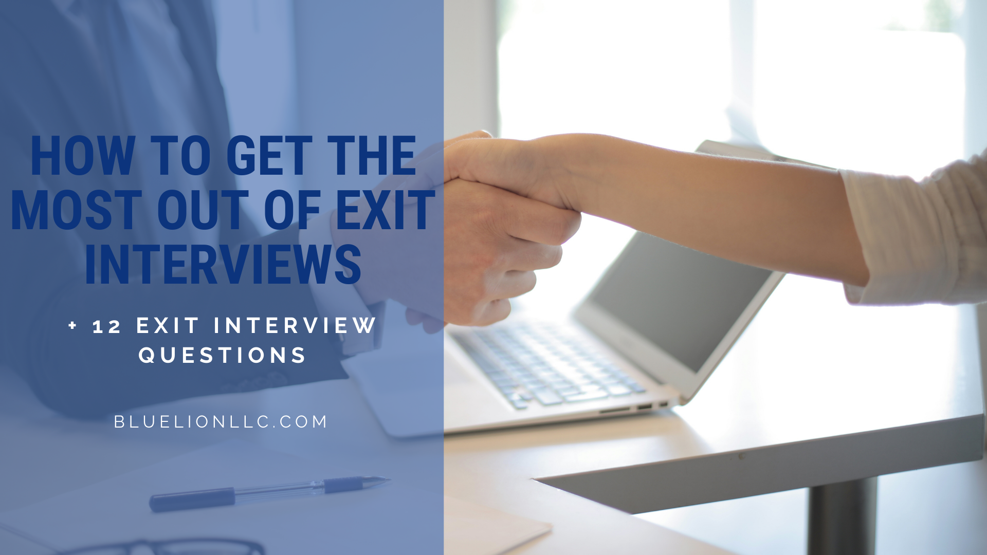 How to Get the Most Out of Exit Interviews + 12 Exit Interview Questions -  Blue Lion