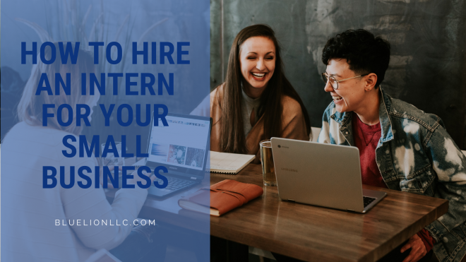 How to Hire an Intern for Your Small Business