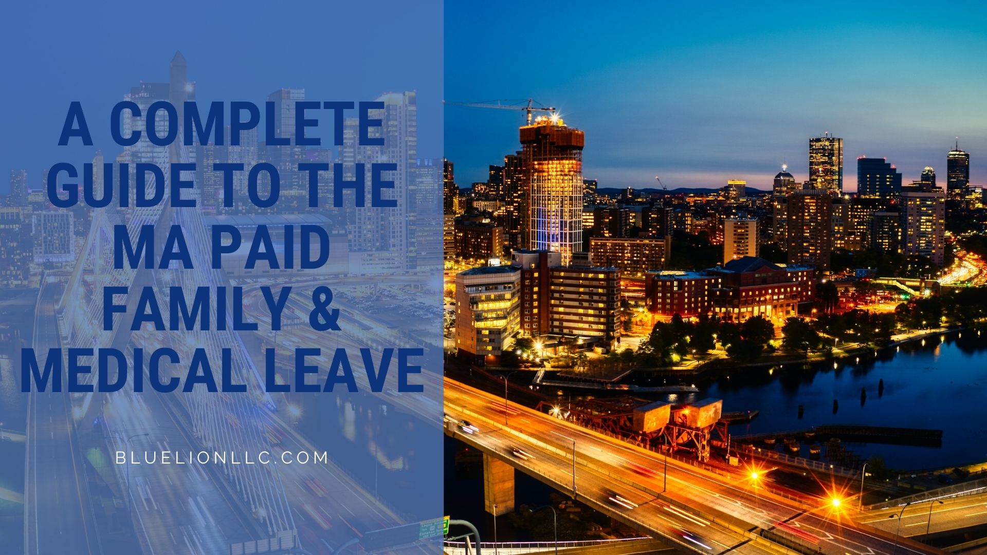 A Complete Guide To The MA Paid Family Medical Leave Blue Lion