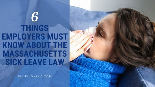 6 Things Employers Must Know About the Massachusetts Sick Leave Law