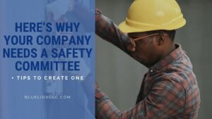 Here's Why Your Company Needs a Safety Committee + Tips to Create One