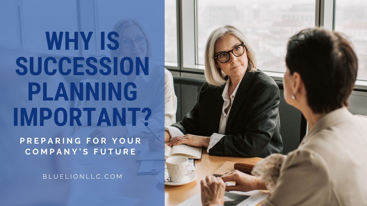 Why Is Succession Planning Important? Preparing For Your Company’s ...