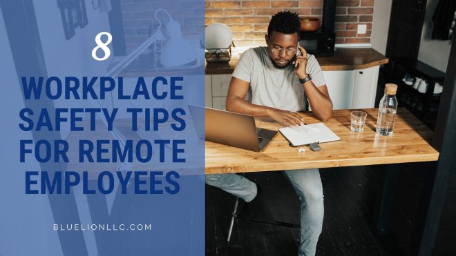 Workplace Safety for Remote Employees