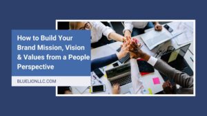 Title image with "How to Build Your Brand Mission, Vision & Values from a People Perspective" over a photo of employees high-fiving
