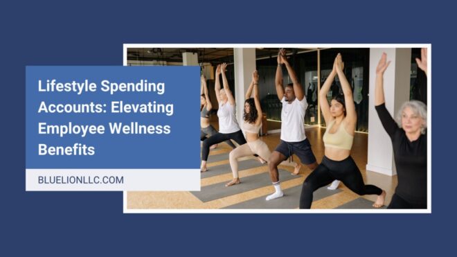 https://bluelionllc.com/wp-content/uploads/lifestyle-spending-accounts-employee-wellness-benefits-660x371.jpg