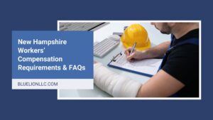 Title image with "New Hampshire Workers’ Compensation Requirements & FAQs" over photo of male trades worker with arm injury filling out form